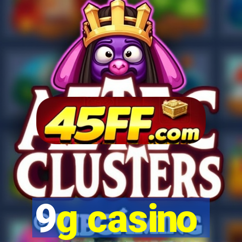 9g casino